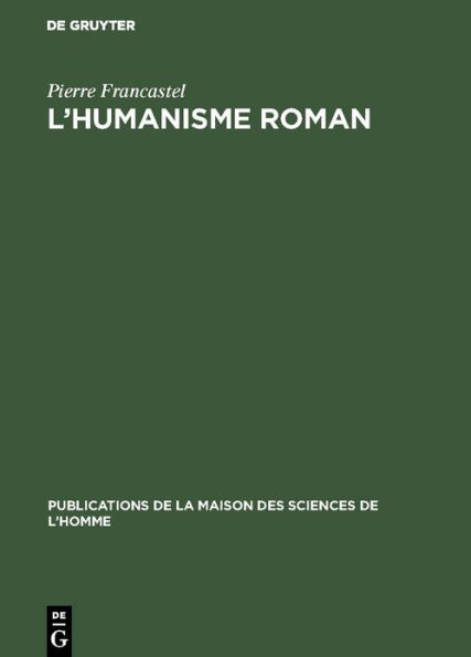 L'humanisme roman: Critique des théories sur l'art du XIe siècle en France