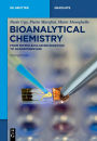 Bioanalytical Chemistry: From Biomolecular Recognition to Nanobiosensing