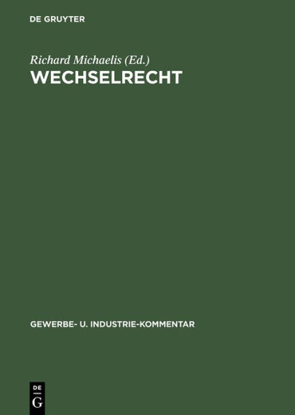 Wechselrecht: Kommentar auf der Grundlage der deutschen Wechselordnung unter vergleichsweiser Heranziehung der hauptsächlichsten ausländischen Wechselgesetze und des künftigen einheitlichen Wechselrechts