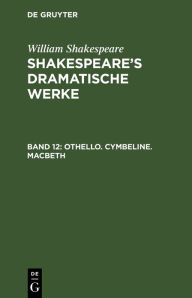 Title: Othello. Cymbeline. Macbeth, Author: William Shakespeare