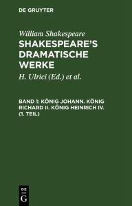 Title: König Johann. König Richard II. König Heinrich IV. (1. Teil), Author: William Shakespeare