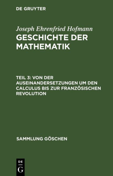 Von der Auseinandersetzungen um den Calculus bis zur Französischen Revolution