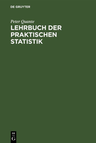 Lehrbuch der praktischen Statistik: Bevölkerungs-, Wirtschafts-, Sozialstatistik / Edition 1