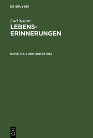 Title: Bis zum Jahre 1852, Author: Carl Schurz