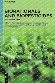 Title: Biorationals and Biopesticides: Pest Management, Author: Ravendra Kumar