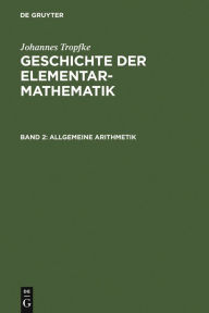 Title: Allgemeine Arithmetik, Author: Johannes Tropfke