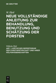 Title: Kritisches Repertorium der Forstwirthschaft und ihrer Hülfswissenschaften, Author: Wilhelm Pfeil