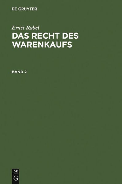 Ernst Rabel: Das Recht des Warenkaufs. Band 2