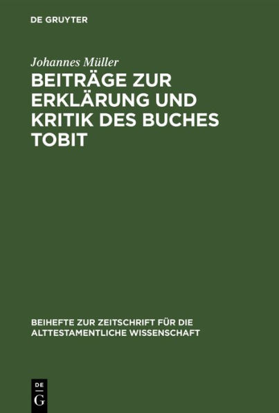 Beiträge zur Erklärung und Kritik des Buches Tobit