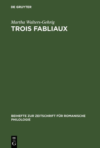 Trois fabliaux: Saint Pierre et le jongleur. De Haimet et de Barat et Travers. Estula