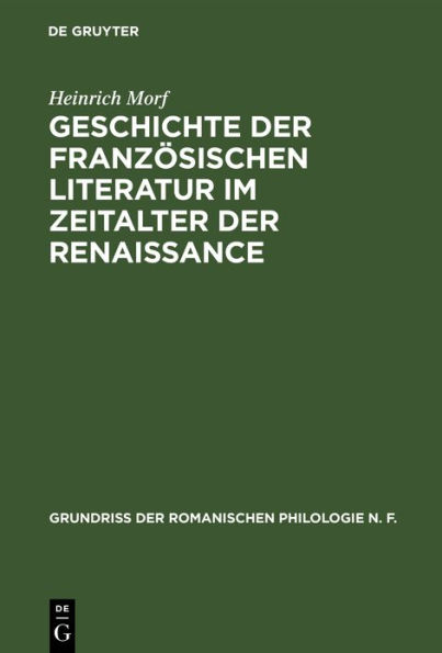 Geschichte der französischen Literatur im Zeitalter der Renaissance