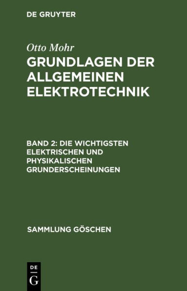 Die wichtigsten elektrischen und physikalischen Grunderscheinungen