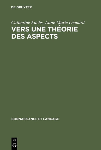 Vers une théorie des aspects: Les systèmes du français et de l'anglais