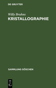 Title: Kristallographie, Author: Willy Bruhns