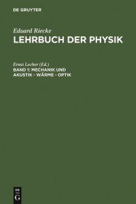 Title: Mechanik und Akustik - Wärme - Optik, Author: Ernst Lecher