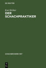 Der Schachpraktiker: Ein Wegweiser für Lernende