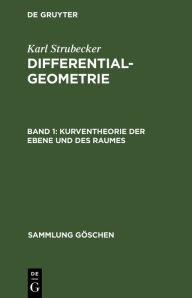 Title: Kurventheorie der Ebene und des Raumes, Author: Karl Strubecker