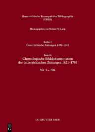 Title: Chronologische Bilddokumentation der österreichischen Zeitungen 1621-1795: Nr. 1-206, Author: Helmut W. Lang