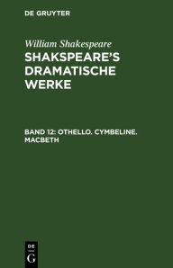 Title: Othello. Cymbeline. Macbeth, Author: William Shakespeare