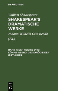 Title: Der heilige drei Königs Abend. Die Komödie der Irrthümer, Author: William Shakespeare