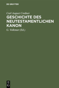 Title: Geschichte des neutestamentlichen Kanon, Author: Carl August Credner