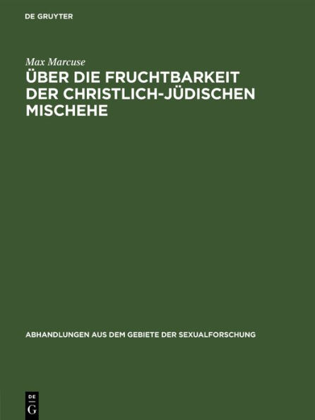 Über die Fruchtbarkeit der christlich-jüdischen Mischehe: Ein Vortrag