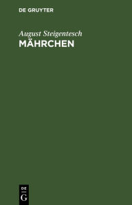 Title: Mährchen, Author: August Steigentesch