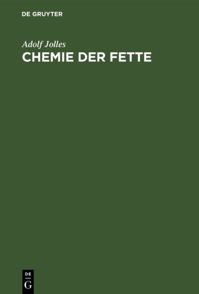 Chemie der Fette: Vom physiologisch-chemischen Standpunkte