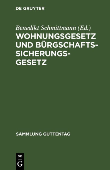 Wohnungsgesetz und Bürgschaftssicherungsgesetz