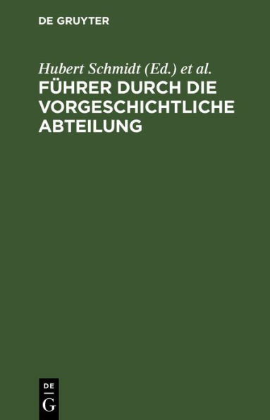 Führer durch die vorgeschichtliche Abteilung
