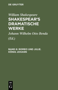 Title: Romeo und Julie. König Johann, Author: William Shakespeare