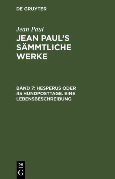Hesperus oder 45 Hundposttage. Eine Lebensbeschreibung: Drittes Heftlein