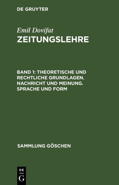 Theoretische und rechtliche Grundlagen. Nachricht und Meinung. Sprache und Form