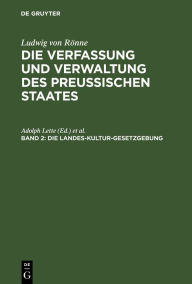 Title: Die Landes-Kultur-Gesetzgebung, Author: Adolph Lette