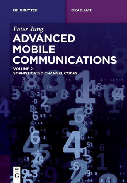 Advanced Mobile Communications: Sophisticated Channel Codes