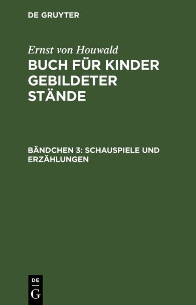 Schauspiele und Erzählungen