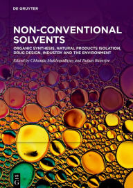 Title: Organic Synthesis, Natural Products Isolation, Drug Design, Industry and the Environment, Author: Chhanda Mukhopadhyay