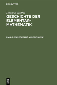 Title: Stereometrie, Verzeichnisse, Author: Johannes Tropfke