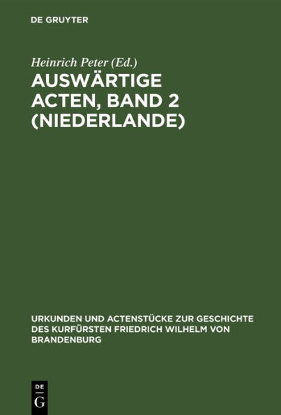 Auswärtige Acten, Band 2 (Niederlande)