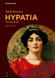 Title: Hypatia: The True Story, Author: Silvia Ronchey