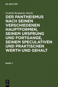 Title: Allheit und Absolutheit oder die alte kosmotheistische Lehre des hen kai pan in ihren modernen idealistischen Hauptformen und Ausbildungsweisen, Author: Gottlob Benjamin Jäsche