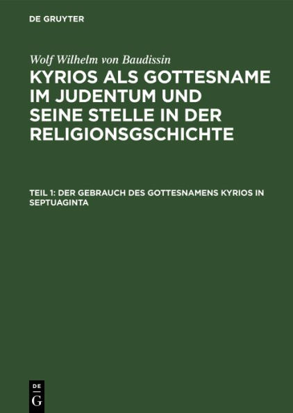 Der Gebrauch des Gottesnamens Kyrios in Septuaginta