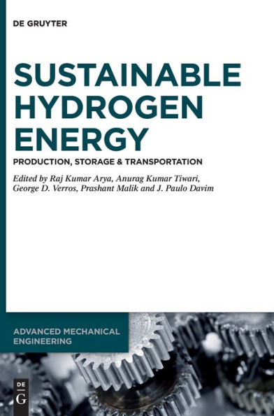 Sustainable Hydrogen Energy: Production, Storage & Transportation