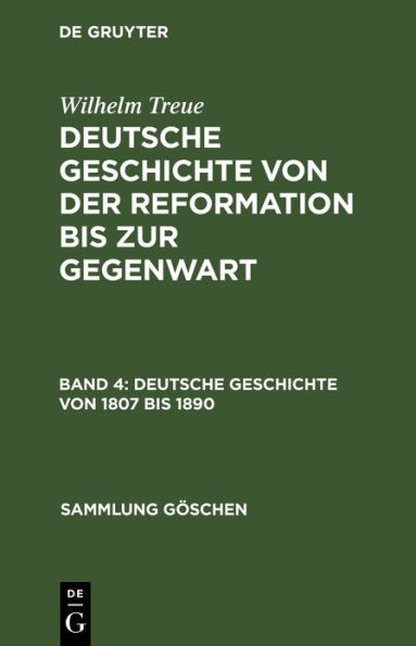 Deutsche Geschichte von 1807 bis 1890: Vom Ende des alten bis zur Höhe des neuen Reiches