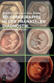 Title: 3D-Sonographie in der pränatalen Diagnostik: Ein praktischer Leitfaden, Author: Rabih Chaoui