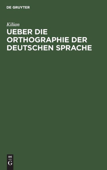 Ueber die Orthographie der deutschen Sprache: Apologie des Buchstaben "h". Eine Humoreske
