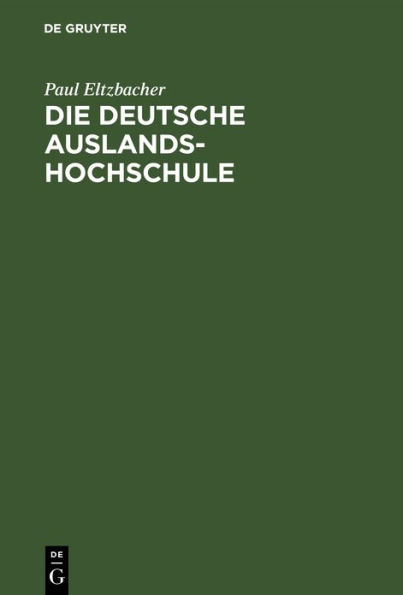 Die deutsche Auslandshochschule: Ein Organisationsplan