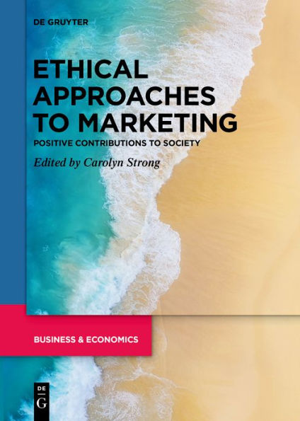 Ethical Approaches to Marketing: Positive Contributions Society