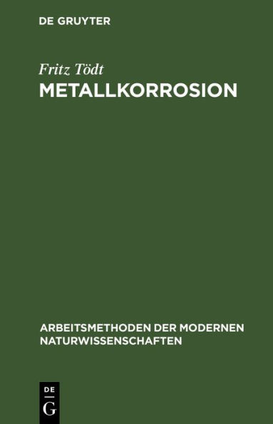 Metallkorrosion: Allgemeines, Messung und Verhütung