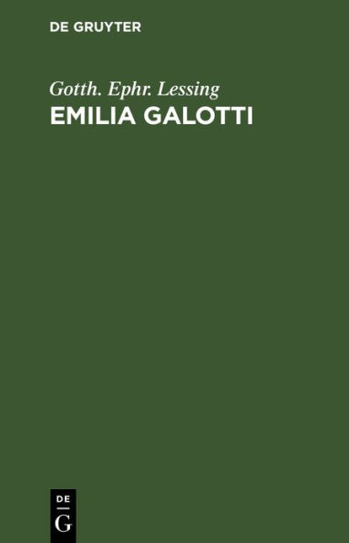 Emilia Galotti: Ein Trauerspiel in fünf Aufzügen